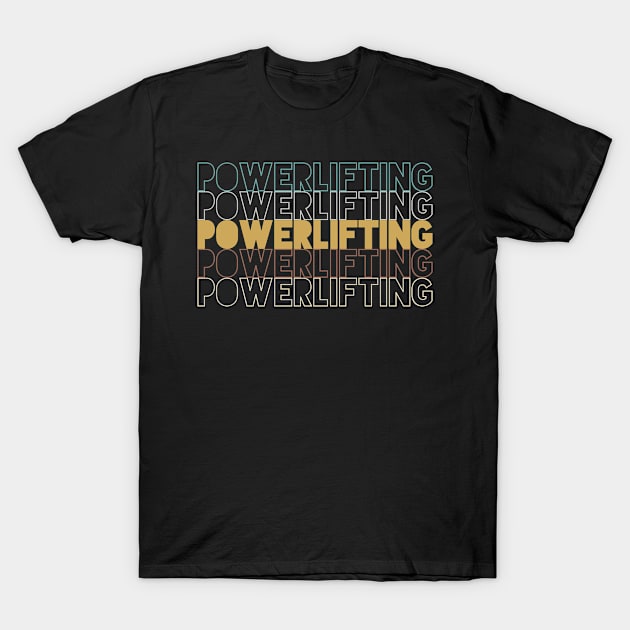 Powerlifting T-Shirt by Hank Hill